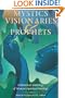 Mystics, Visionaries, and Prophets: A Historical Anthology of Women's Spiritual Writings