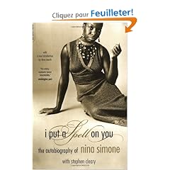 I Put a Spell on You: The Autobiography of Nina Simone