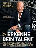 Produkt-Bild: Erkenne dein Talent: Was wir von Spitzensportlern und Topmanagern lernen k&ouml;nnen