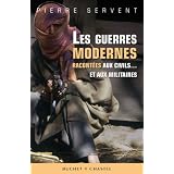 Les guerres modernes racont�es aux civils... et aux militairespar Pierre Servent