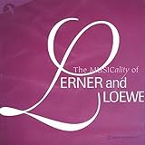 Musicality of Lerner and Loewe