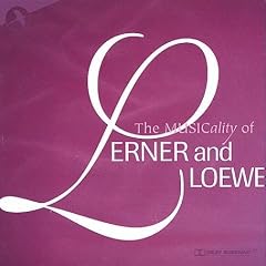Musicality of Lerner and Loewe