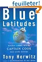 Blue Latitudes: Boldly Going Where Captain Cook Has Gone Before