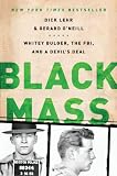 Black Mass: Whitey Bulger, the FBI, and a Devils Deal
