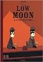 Low Moon : Et autres histoires
