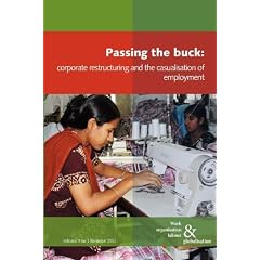 Passing the Buck: Corporate Restructuring and the Casualisation of Labour