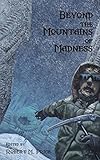 Beyond the Mountains of Madness