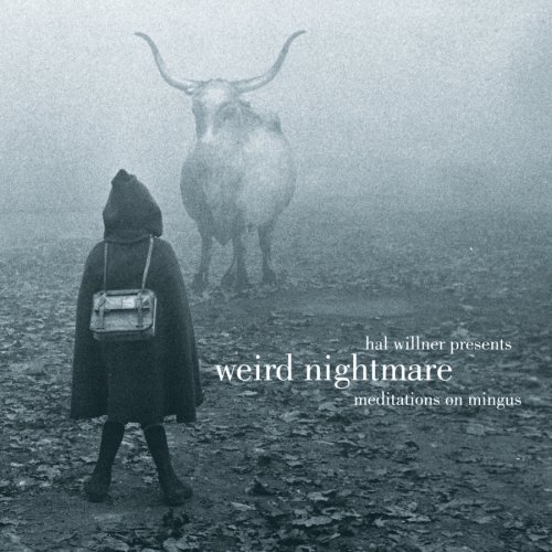 CD-Charts  Music : Weird Nightmare: Meditations on Mingus