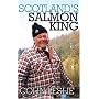 Scotland's Salmon King