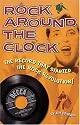 Rock Around the Clock: The Record that Started the Rock Revolution!