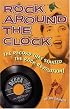 Rock Around the Clock: The Record that Started the Rock Revolution!