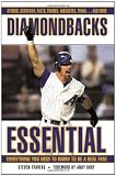 Diamondbacks Essential: Everything You Need to Know to Be a Real Fan!