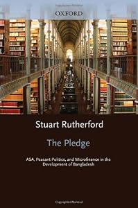 Image of The Pledge: ASA, Peasant Politics, and Microfinance in the Development of Bangladesh