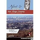 Afoot and Afield: San Diego County: A Comprehensive Hiking Guide