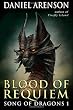 Blood of Requiem: Song of Dragons, Book 1