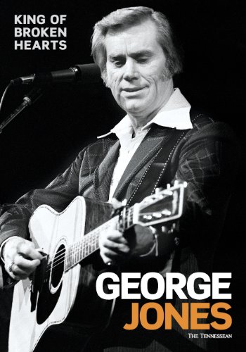 George Jones: King of Broken Hearts