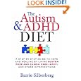 The Autism and ADHD Diet: A Step-by-Step Guide to Hope and... by Barrie Silberberg