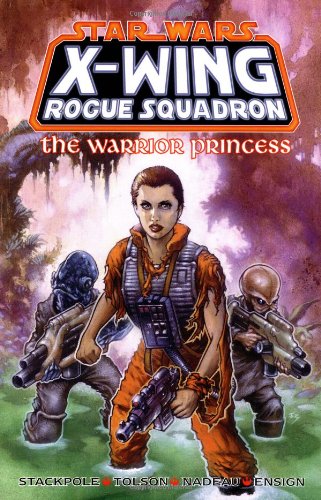 the warrior princess star wars x wing rogue squadron volume 4