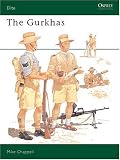 The Gurkhas [Osprey Military] [Elite Series]