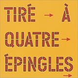 Tiré à quatre épingles Tiré à quatre épingles