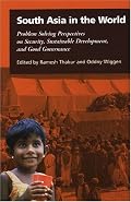 South Asia in the World: Problem-Solving Perspectives on Security, Sustainable Development, and Good Governance (Population Studies)