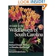 A Guide to the Wildflowers of South Carolina