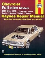 Haynes Chevrolet Full-Size Sedans, 1969-1990 Manual (Haynes Manuals)