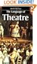 The Language of Theatre (Theatre Arts (Routledge Paperback))