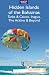The Hidden Islands of the Bahamas: Turks & Caicos, Inagua, the Acklins & Beyond