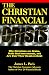 The Christian Financial Crisis: Why Christians Are Broke, Make Bad Investments, & Are over Their Heads in Debt