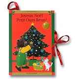 Joyeux No�l Petit Ours Brun !par Dani�le Bour