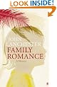 Family Romance: A Memoir
