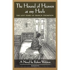 The Hound of Heaven at My Heels: The Lost Diary of Francis Thompson