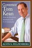 Governor Tom Kean: From the New Jersey Statehouse to the 9-11 Commission