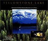 Yellowstone Lake: Join the Expedition!