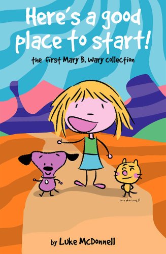 Here's a Good Place to Start! (Mary B. Wary)