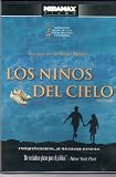 Los Ninos Del Cielo [NTSC/Region 1 and 4 dvd. Import - Latin America] (Subtitles: Spanish)