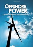 Offshore Power: Building Renewable Energy Projects in U.S. Waters-
