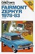 Fairmont/Zephyr 1978-83 (Chilton's Repair Manual (Model Specific))