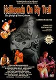 Hellhounds on My Trail - The Afterlife of Robert Johnson