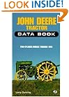 John Deere Tractor Data Book: Two-Cylinder Models Through 1960 (DataBook)
