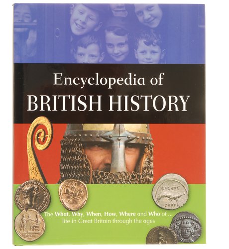 Childrens Encyclopedia of British History