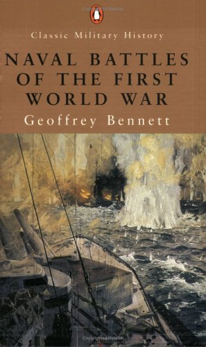 Naval Battles of the First World War (Penguin Classic Military History)