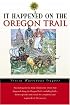 It Happened on the Oregon Trail (It Happened In Series)