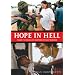 Hope in Hell: Inside the World of Medecins Sans Frontieres