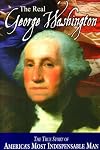 The Real George Washington (American Classic Series)