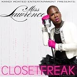 Miss Lawrence Closet Freak - Single
