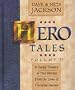 Hero Tales, Vol. 2: A Family Treasury of True Stories from the Lives of Christian Heroes
