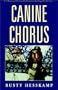 Canine Chorus: A Collection of Poems Dedicated to the Dogs We All Love