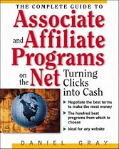 Complete Guide to Associate and Affiliate Programs on the Net